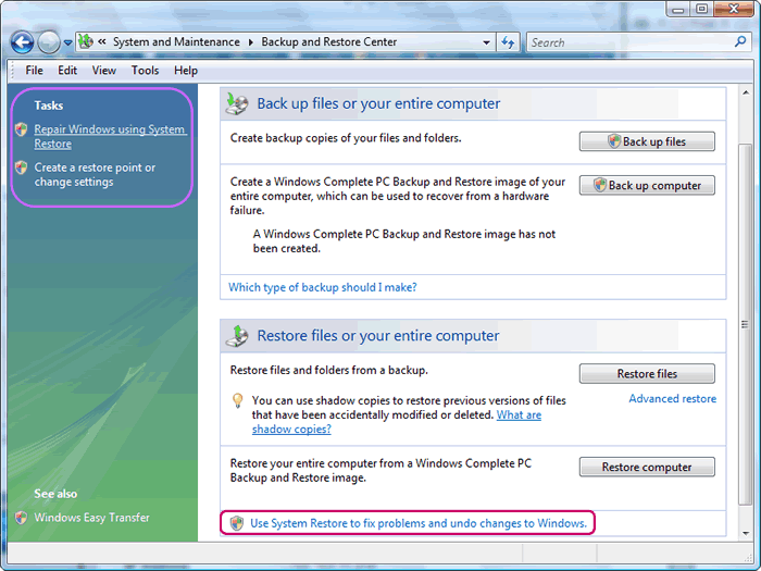 Windows Vista : Control Panel : System and Maintenance : Backup and Restore Center : 'Repair Windows using System Restore' on the left pane under Tasks and 'Use System Restore to fix problems and undo changes to Windows' on the bottom.