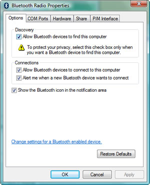 Windows Vista: Bluetooth Radio Properties > Options: 'Allow Bluetooth devices to find this computer. To protect your privacy, select the check box only when you want a Bluetooth device to find this computer.'