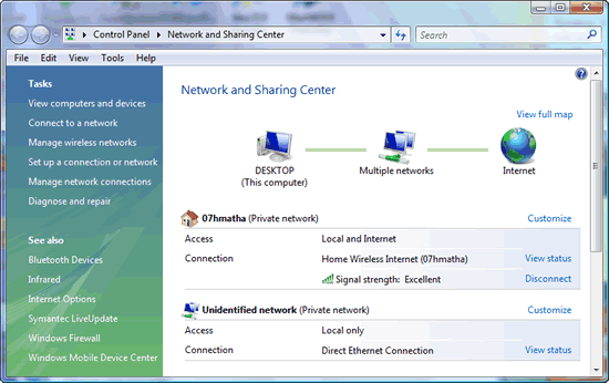 Windows Vista : Network and Sharing Center - connected direct Ethernet connection [Unidentified network (Private network)] and home wireless broadband Internet [SSID (Private network)]